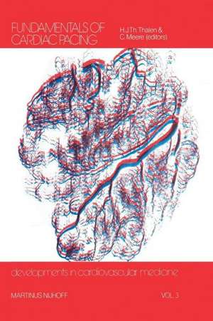 Fundamentals of Cardiac Pacing de Hilbert J.Th. Thalen