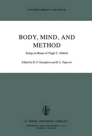 Body, Mind, and Method: Essays in Honor of Virgil C. Aldrich de Donald F. Gustafson
