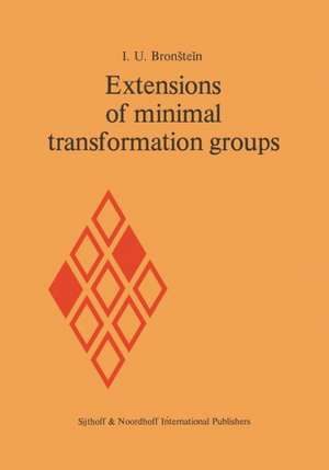 Extensions of Minimal Transformation Groups de I. U. Bronstein