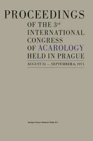 Proceedings of the 3rd International Congress of Acarology de M. Daniel