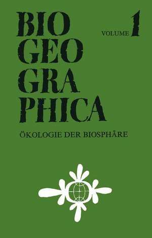 Ökologie Der Biosphäre: Vorträge einer Arbeitssitzung des 38. Deutschen Geographentages Erlangen — Nürnberg 1971 de J. Schmithüsen