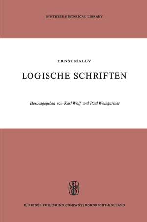 Logische Schriften: Grosses Logikfragment — Grundgesetze des Sollens de E. Mally