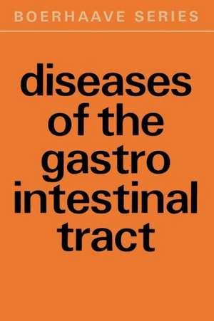 Diseases of the Gastro-Intestinal Tract: Some Diagnostic, Therapeutic and Fundamental Aspects de W.R.O. Goslings