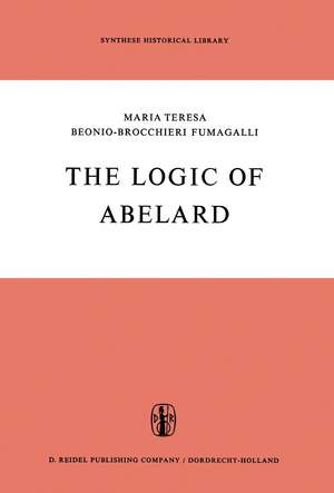 The Logic of Abelard de M.T. Beonio-Brocchieri Fumagalli