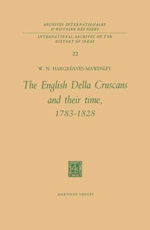 The English Della Cruscans and Their Time, 1783–1828 de W. N. Hargreaves-Mawdsley