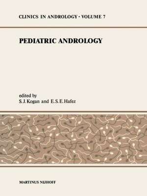 Pediatric Andrology de S.J. Kogan