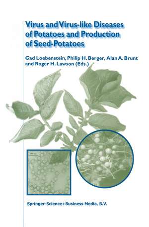 Virus and Virus-like Diseases of Potatoes and Production of Seed-Potatoes de Gad Loebenstein