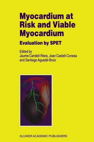 Myocardium at Risk and Viable Myocardium: Evaluation by SPET de J. Candell-Riera