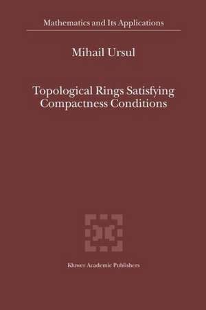 Topological Rings Satisfying Compactness Conditions de M. Ursul