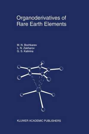 Organoderivatives of Rare Earth Elements de M.N. Bochkarev