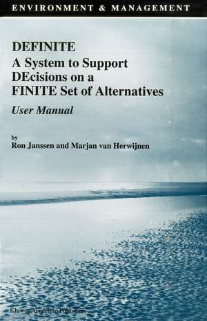 Definite: A System to Support DEcisions on a FINITE Set of Alternatives. User Manual de R. Janssen