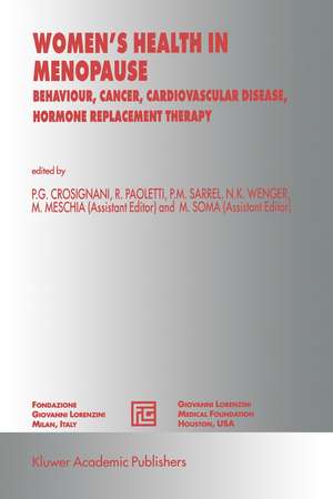 Women’s Health in Menopause: Behaviour, Cancer, Cardiovascular Disease, Hormone Replacement Therapy de M. Meschia