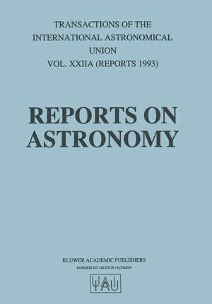 Reports on Astronomy de Jacqueline Bergeron