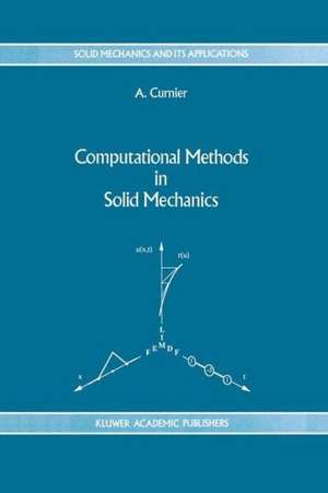 Computational Methods in Solid Mechanics de A. Curnier