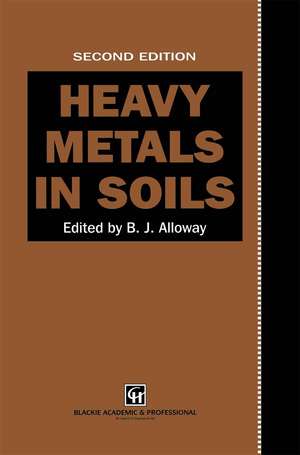 Heavy Metals in Soils de B.J. Alloway