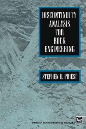 Discontinuity Analysis for Rock Engineering de S. D. Priest