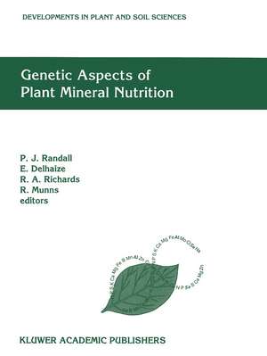 Genetic Aspects of Plant Mineral Nutrition: The Fourth International Symposium on Genetic Aspects of Plant Mineral Nutrition, 30 September – 4 October 1991, Canberra, Australia de P. J. Randall