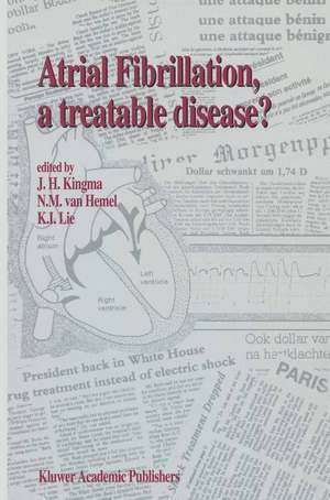 Atrial Fibrillation, a Treatable Disease? de J. H. Kingma