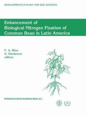 Enhancement of Biological Nitrogen Fixation of Common Bean in Latin America: Results from an FAO/IAEA Co-ordinated Research Programme, 1986–1991 de F. a. Bliss