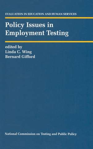 Policy Issues in Employment Testing de Linda C. Wing