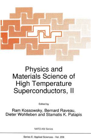 Physics and Materials Science of High Temperature Superconductors, II de R. Kossowsky