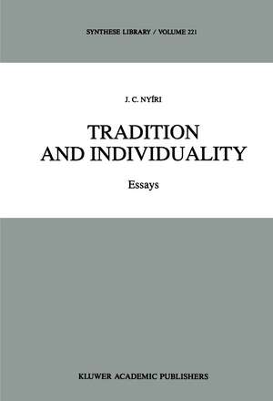 Tradition and Individuality: Essays de J. C. Nyíri