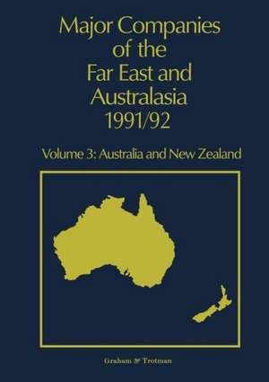 Major Companies of The Far East and Australasia 1991/92: Volume 3: Australia and New Zealand de Jennifer L. Carr