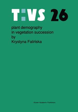 Plant demography in vegetation succession de K Falinska