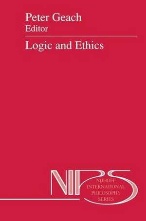 Logic and Ethics de Peter Geach