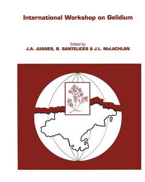 International Workshop on Gelidium: Proceedings of the International Workshop on Gelidium held in Santander, Spain, September 3–8, 1990 de J.A. Juanes