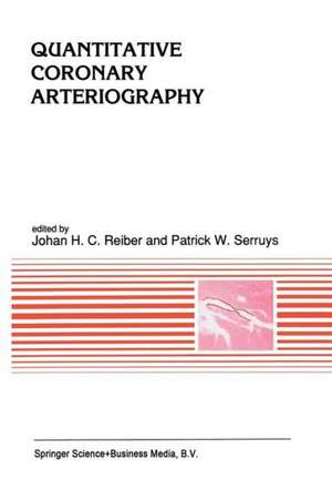 Quantitative Coronary Arteriography de Johan H. C. Reiber