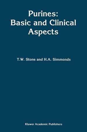 Purines: Basic and Clinical Aspects de T. W. Stone