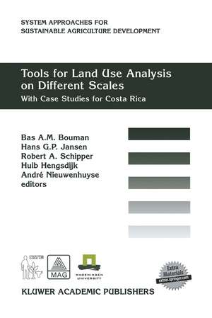 Tools for Land Use Analysis on Different Scales: With Case Studies for Costa Rica de B.A.M Bouman