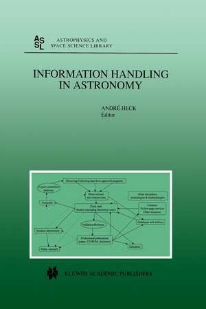 Information Handling in Astronomy de Andre Heck