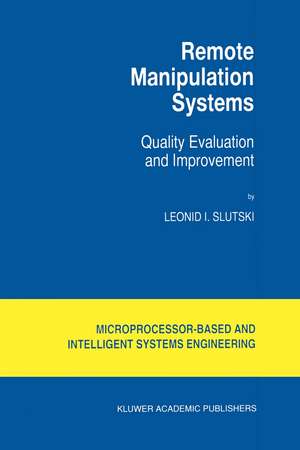 Remote Manipulation Systems: Quality Evaluation and Improvement de L.I. Slutski