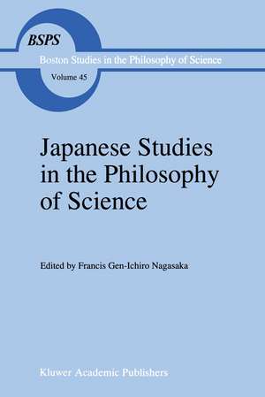 Japanese Studies in the Philosophy of Science de F. G. Nagasaka