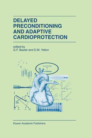 Delayed Preconditioning and Adaptive Cardioprotection de G.F. Baxter