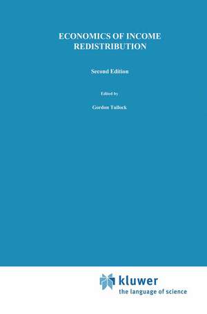 Economics of Income Redistribution de G. Tullock