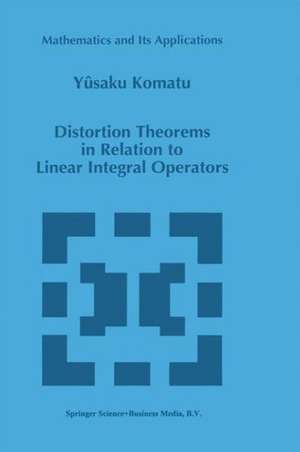 Distortion Theorems in Relation to Linear Integral Operators de Y. Komatu