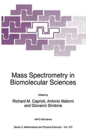 Mass Spectrometry in Biomolecular Sciences de Richard M. Caprioli