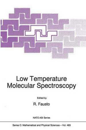 Low Temperature Molecular Spectroscopy de Rui Fausto