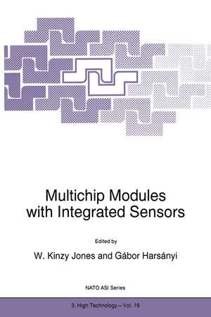 Multichip Modules with Integrated Sensors de W.K. Jones