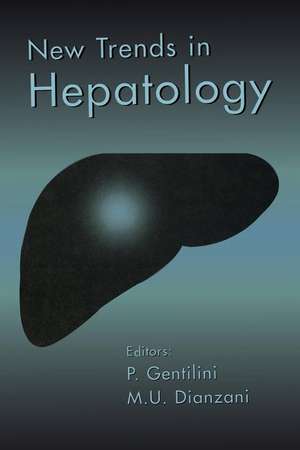 New Trends in Hepatology: The Proceedings of the Annual Meeting of the Italian National Programme on Liver Cirrhosis and Viral Hepatitis, San Miniato (Pisa), Italy, 7–9 January, 1996 de P. Gentilini