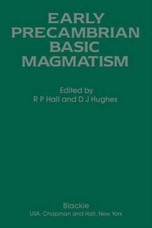 Early Precambrian Basic Magmatism de R.P. Hall