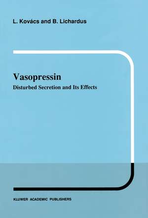 Vasopressin: Disturbed Secretion and Its Effects de L. Kovács