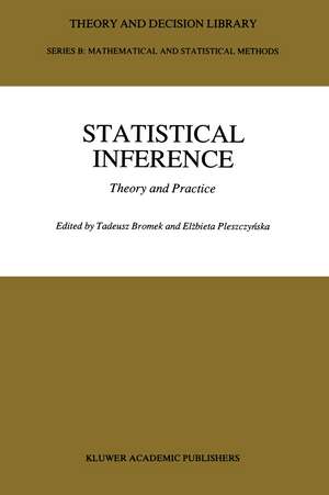 Statistical Inference: Theory and Practice de Tadeusz Bromek