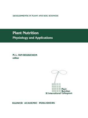 Plant Nutrition - Physiology and Applications de M.L. Van Beusichem