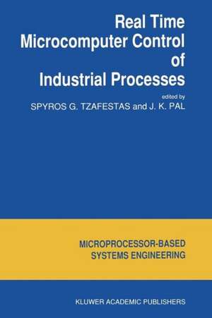 Real Time Microcomputer Control of Industrial Processes de S.G. Tzafestas