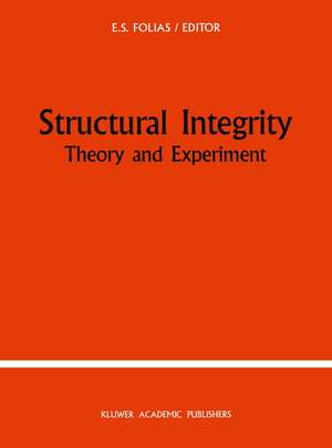 Structural Integrity: Theory and Experiment de E.S. Folias