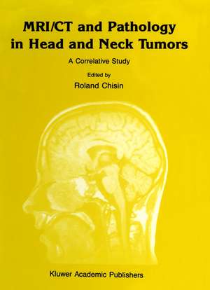 MRI/CT and Pathology in Head and Neck Tumors: A Correlative Study de Mark W. Ragozzino